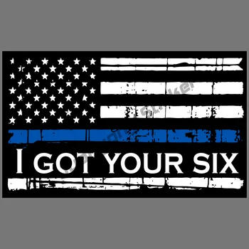 I Got Your Six Police Thin Blue Line Distressed Flag Window Helmet Vinyl Decal Motorcycle Sticker JDM Creative Refit Decor
