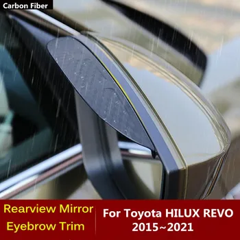 За Toyota HILUX REVO 2015 2016 2017 2018 2019 2020 2021 Задно огледало за странично виждане Капак на козирката Стик лампа Подстригване щит Вежди дъжд