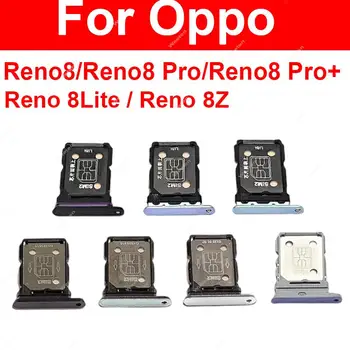 SIM тава за карти за OPPO Reno 8 8 Z Lite Pro Plus 5G SIM карта тава слот Micro SD четец държач гнездо Repalcaement части