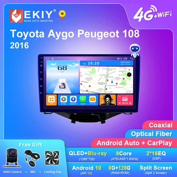 EKIY T7 За Toyota Aygo Peugeot 108 2016 Кола Радио Мултимедия Видео плейър Навигация GPS Android 10 No 2din Carplay DVD Auto HU